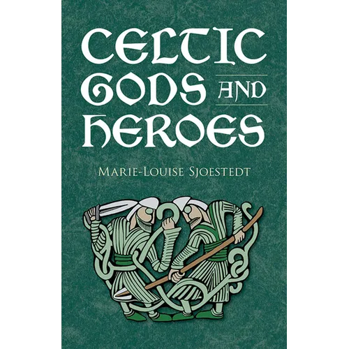 Celtic Gods and Heroes