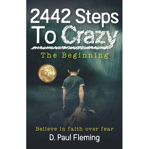 2442 Steps To Crazy - The Beginning