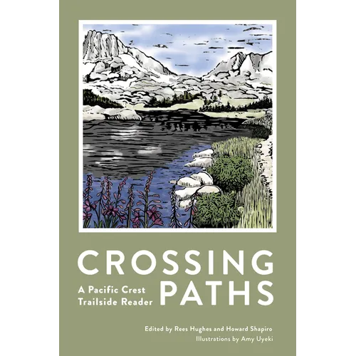 Crossing Paths: A Pacific Crest Trailside Reader