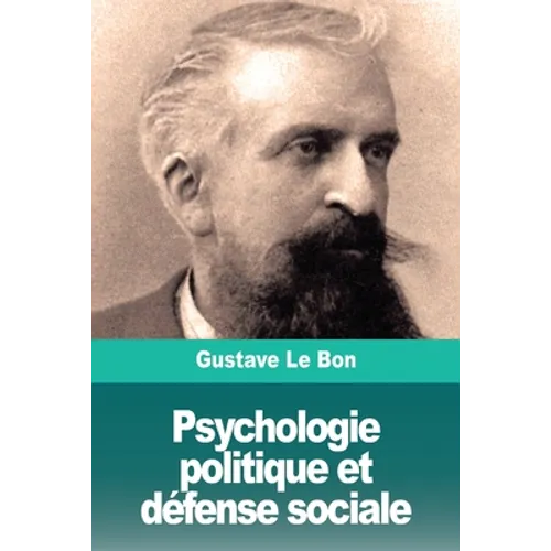 Psychologie politique et défense sociale