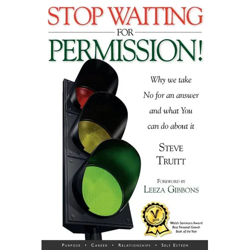 Stop Waiting for Permission!
