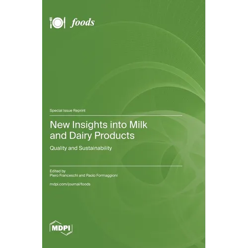 New Insights into Milk and Dairy Products: Quality and Sustainability