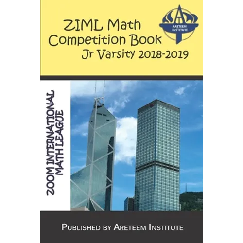 ZIML Math Competition Book Junior Varsity 2018-2019