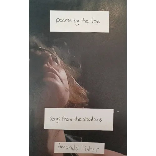 Poems By The Fox: Songs From The Shadows