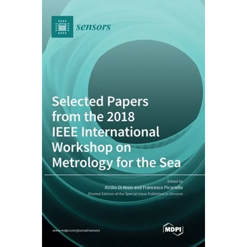 Selected Papers from the 2018 IEEE International Workshop on Metrology for the Sea
