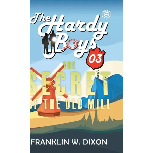Hardy Boys 03: The Secret of the Old Mill (The Hardy Boys) [Hardcover Deluxe Edition]