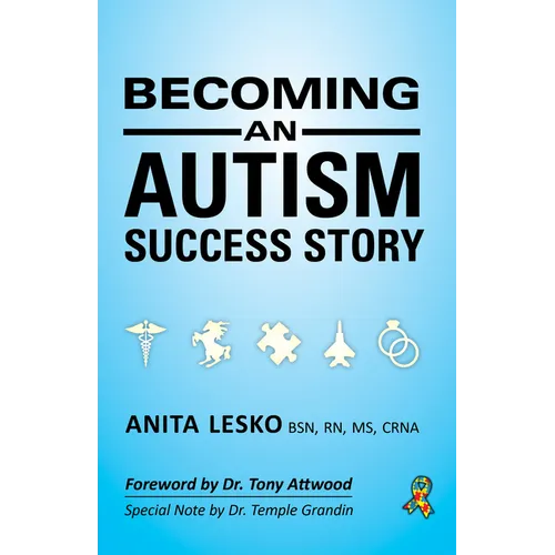 Becoming an Autism Success Story: Anita Lesko