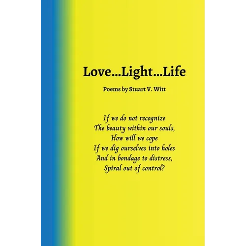 Love ... Light ... Life