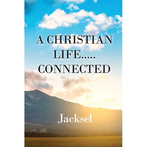A Christian Life.....Connected