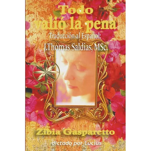 Todo Valió la Pena