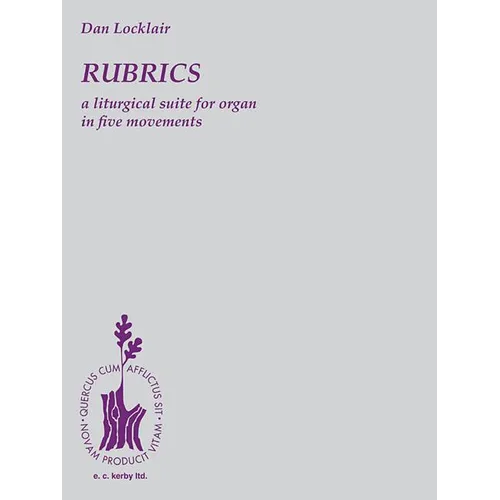 Rubrics: A Liturgical Suite for Organ: Organ Solo