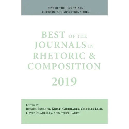 Best of the Journals in Rhetoric and Composition 2019