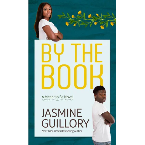 By the Book: A Meant to Be Novel