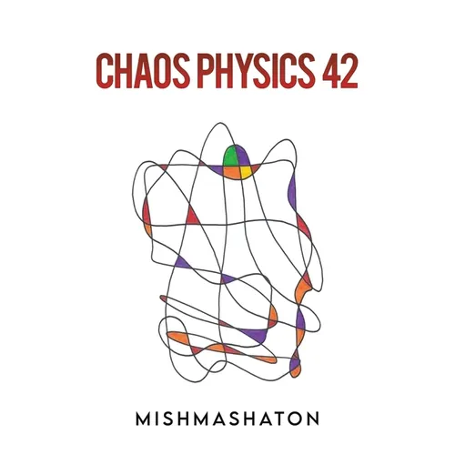 Chaos Physics 42
