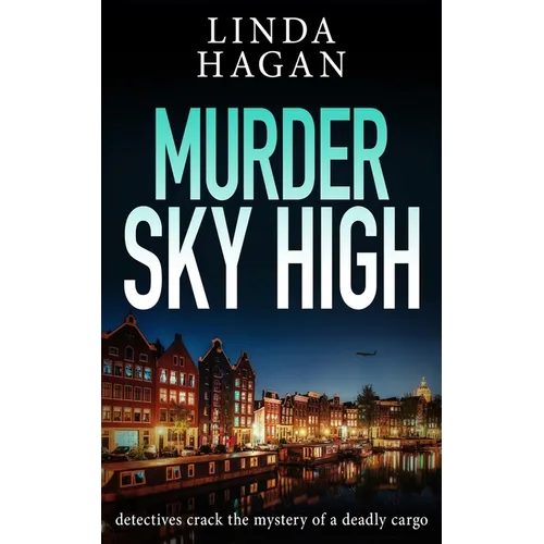 Murder Sky High: Detectives crack the mystery of a deadly cargo
