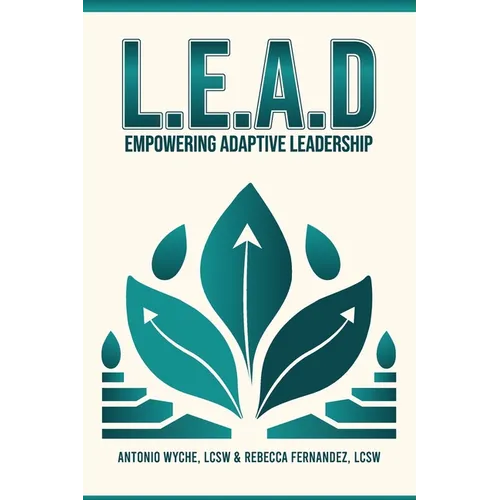 Lead: Empowering Adaptive Leadership
