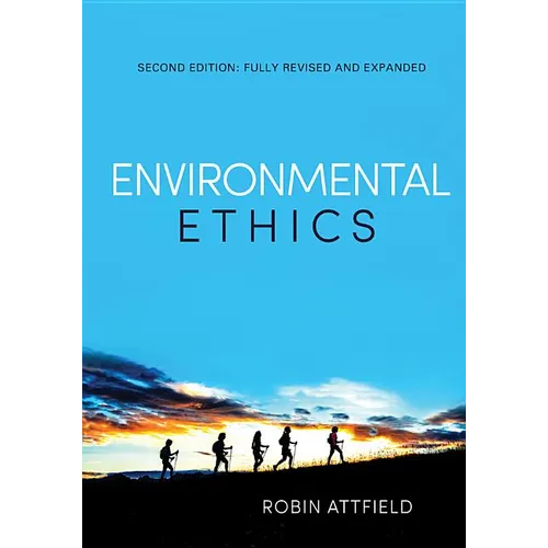 Environmental Ethics: An Overview for the Twenty-First Century