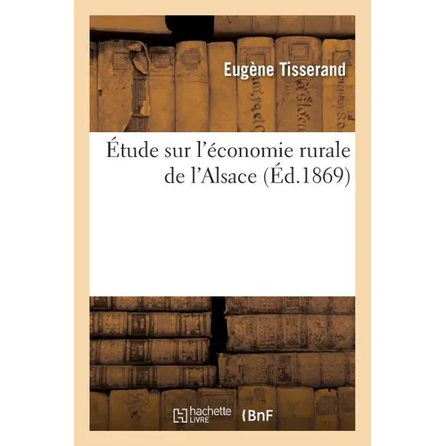 Étude Sur l'Économie Rurale de l'Alsace