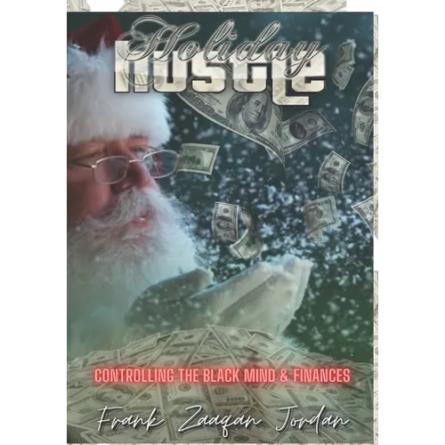 The Holiday Hustle: Controlling The Black Mind and Finances