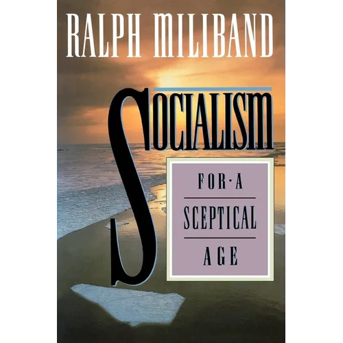Socialism for a Sceptical Age