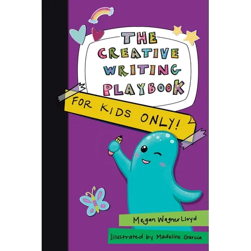 The Creative Writing Playbook: For Kids Only!