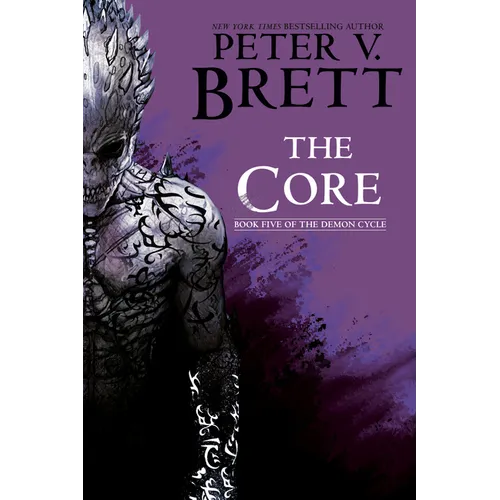The Core: Book Five of the Demon Cycle