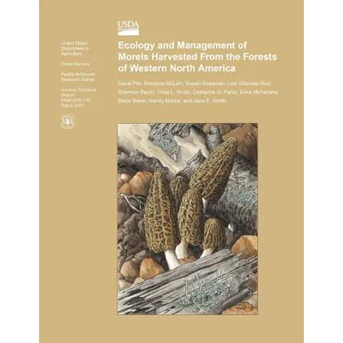 Ecology and Management of Morels Harvested From the Forests of Western North America