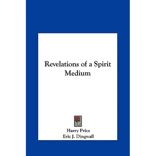 Revelations of a Spirit Medium