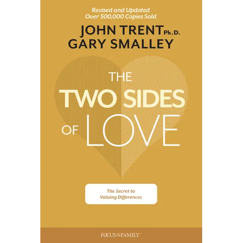 The Two Sides of Love: The Secret to Valuing Differences