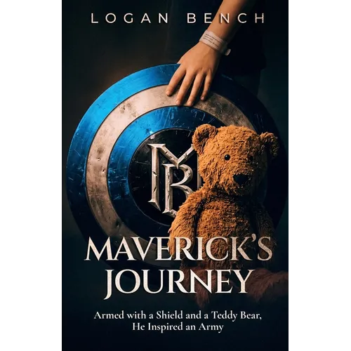 Maverick's Journey: Armed with a Shield and a Teddy Bear, He Inspired an Army