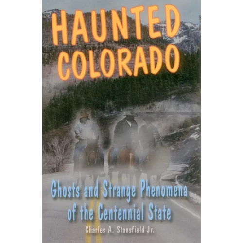 Haunted Colorado