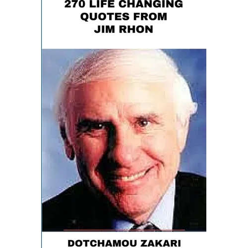 270 life changing quotes from Jim Rhon