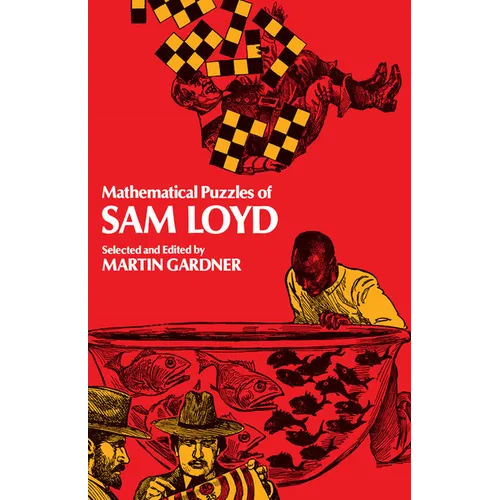 Mathematical Puzzles of Sam Loyd