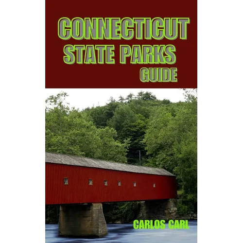 Connecticut State Parks Guide: Discover the Natural Beauty of Connecticut