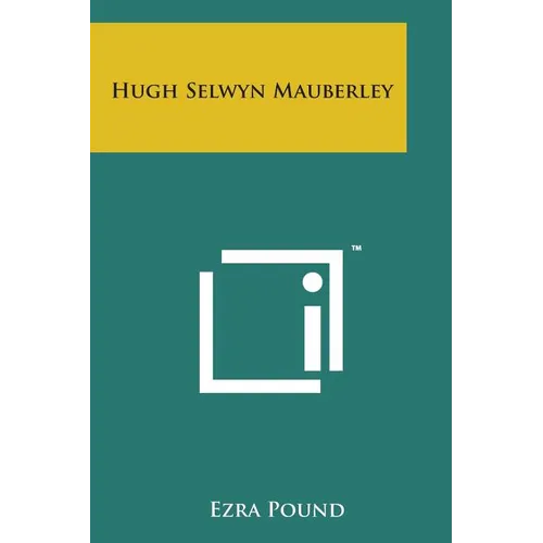 Hugh Selwyn Mauberley