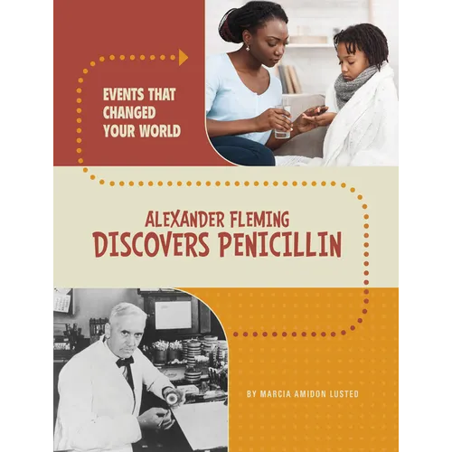 Alexander Fleming Discovers Penicillin