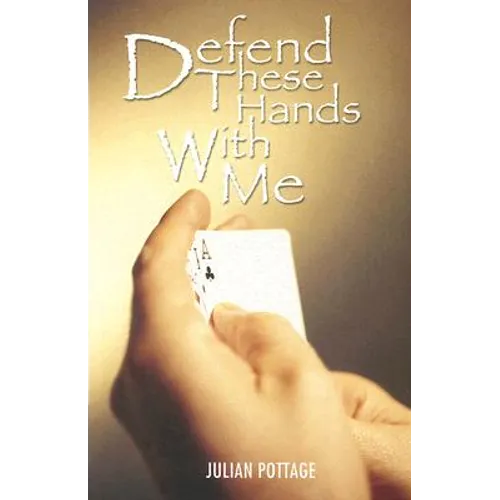 Defend These Hands with Me