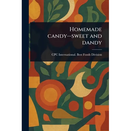 Homemade Candy-sweet and Dandy
