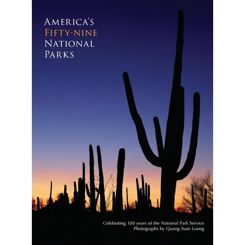 America's Fifty-Nine National Parks: Celebrating 100 years of the National Park Service