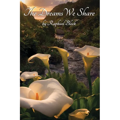 The Dreams We Share