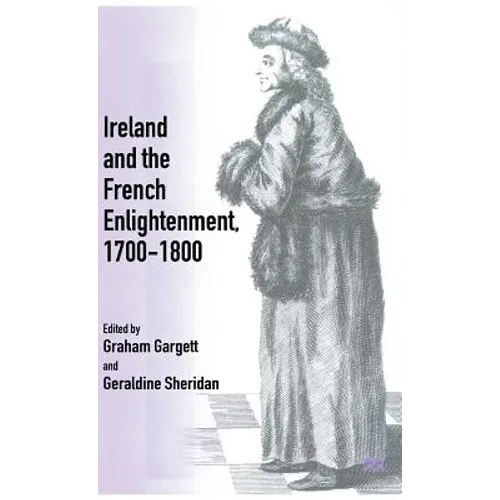 Ireland and French Enlightenment, 1700-1800