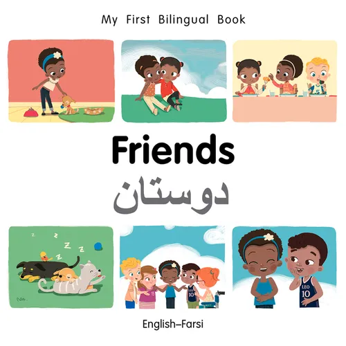 My First Bilingual Book-Friends (English-Farsi)
