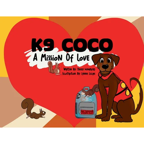 K9 Coco: A Mission of Love