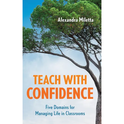 Teach with Confidence: Five Domains for Managing Life in Classrooms