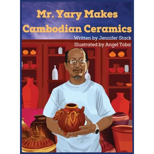 Mr. Yary Makes Cambodian Ceramics