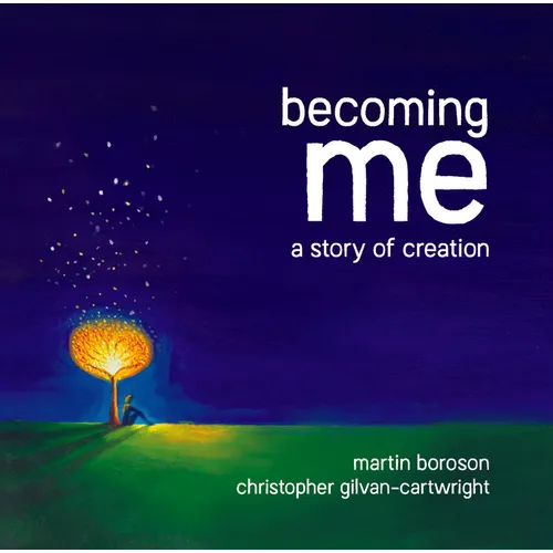 Becoming Me: A Story of Creation