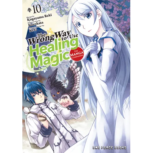 The Wrong Way to Use Healing Magic Volume 10: The Manga Companion
