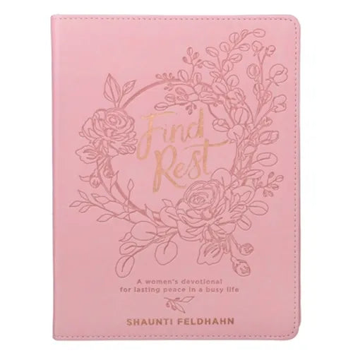 Find Rest: A Woman's Devotional for Lasting Peace in a Busy Life