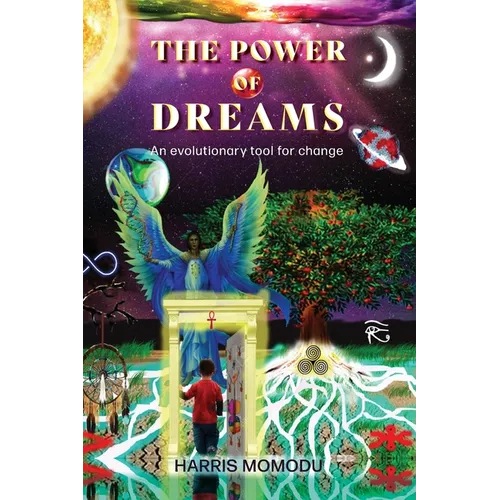 The Power of Dreams - An evolutionary tool for change