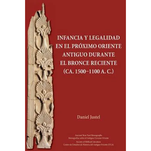 Infancia y legalidad en el Próximo Oriente antiguo durante el Bronce Reciente (ca. 1500-1100 a. C.)